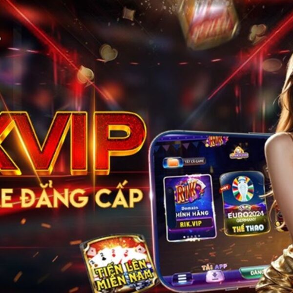Rikvip Khám Phá Thế Giới Giải Trí Trực Tuyến Hàng Đầu - Trải Nghiệm Tuyệt Vời, An Toàn Và Uy Tín